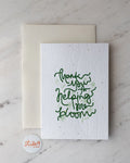 Card - THANK YOU FOR HELPING ME BLOOM (GREEN)